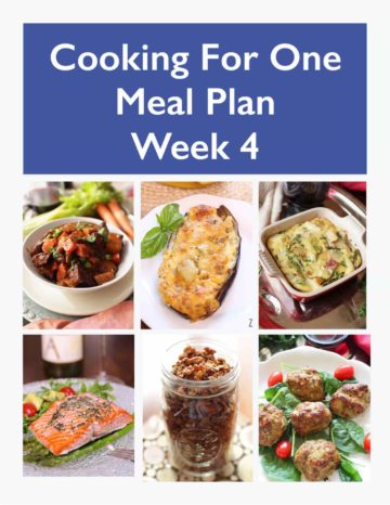 Weekly Meal Plan for One - Week 4 | One Dish Kitchen