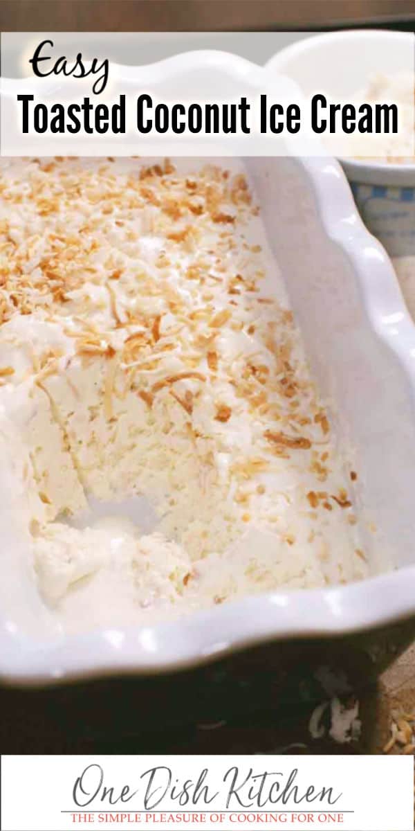 Toasted Coconut Ice Cream Recipe | One Dish Kitchen