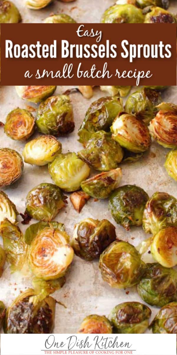 Small Batch Roasted Brussels Sprouts - One Dish Kitchen