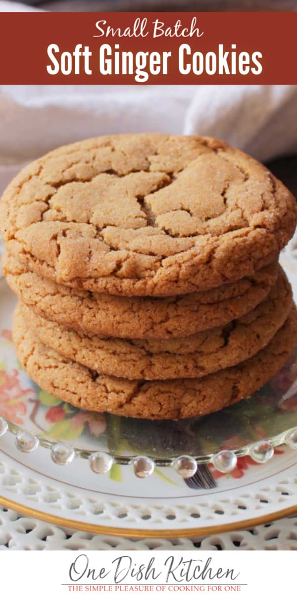 Soft Ginger Cookies Recipe Small Batch One Dish Kitchen   Ginger Cookies Pin 1 