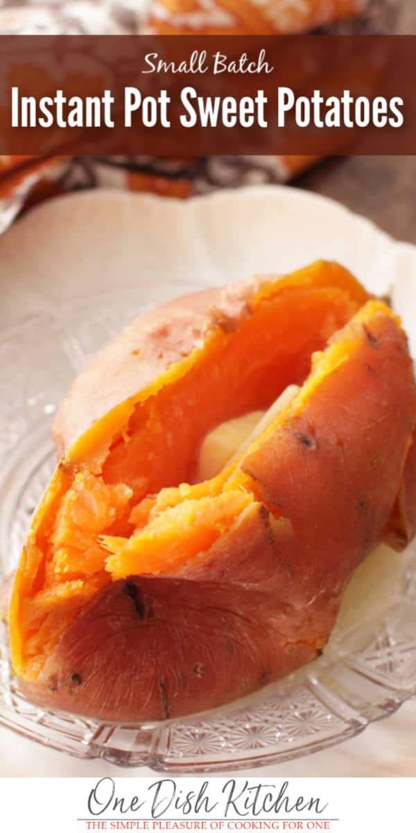 Small Batch Instant Pot Sweet Potatoes Recipe - One Dish Kitchen