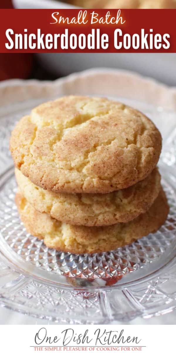 Snickerdoodles Recipe - Small Batch - One Dish Kitchen