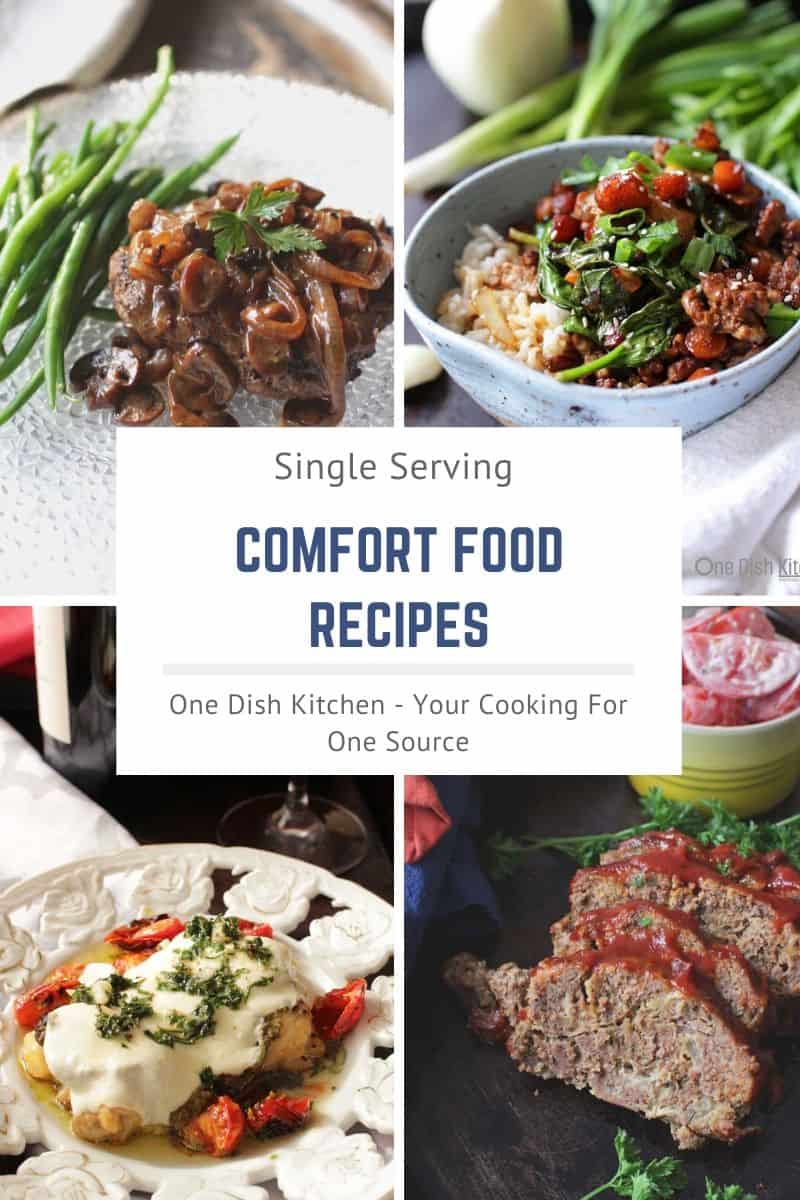 Promotional image for Single Serving Comfort Food Recipes showing- Salisbury Steak Recipe For One, Pork Stir Fry For One, Baked Chicken Caprese For One, and Mini Slow Cooker Meatloaf 