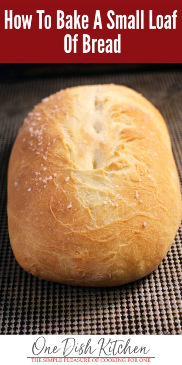 French Bread Recipe - Small Loaf - One Dish Kitchen