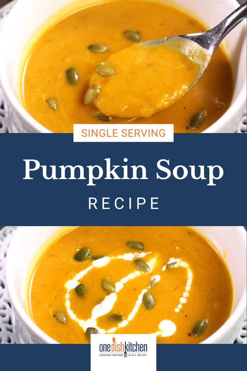 Easy Pumpkin Soup Recipe - Single Serving - One Dish Kitchen