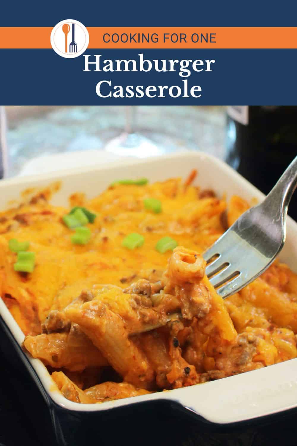 Hamburger Casserole For One - One Dish Kitchen