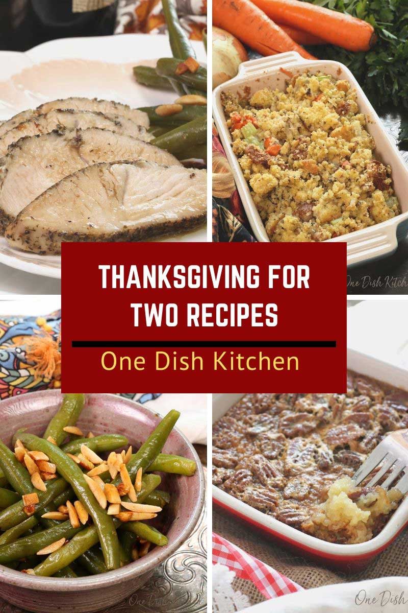 four photos of thanksgiving recipes: turkey, dressing, green beans and pecan pie