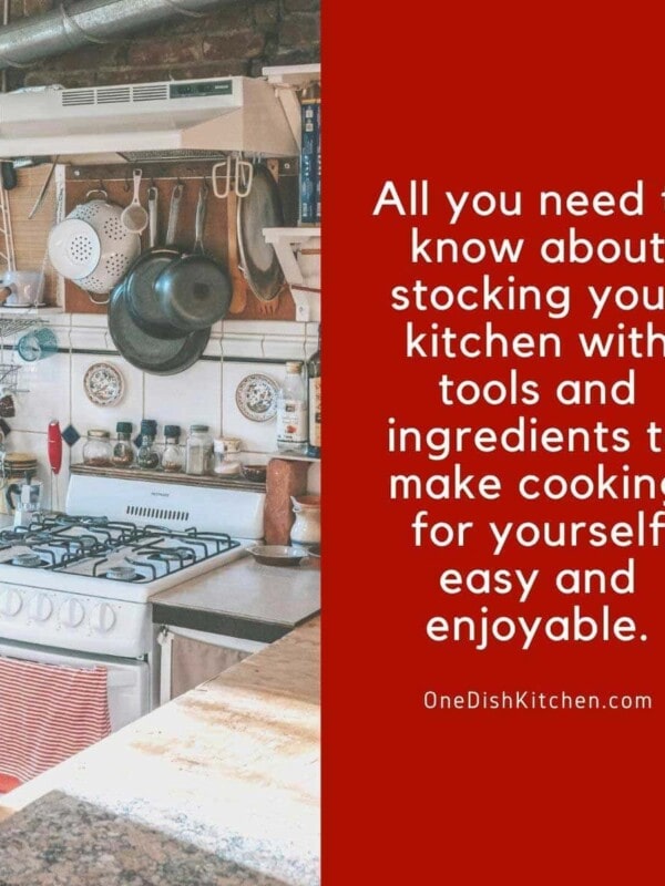 Kitchen scene with the following text on the side: All you need to know about stocking your kitchen with tools and ingredients to make cooking for yourself easy and enjoyable.