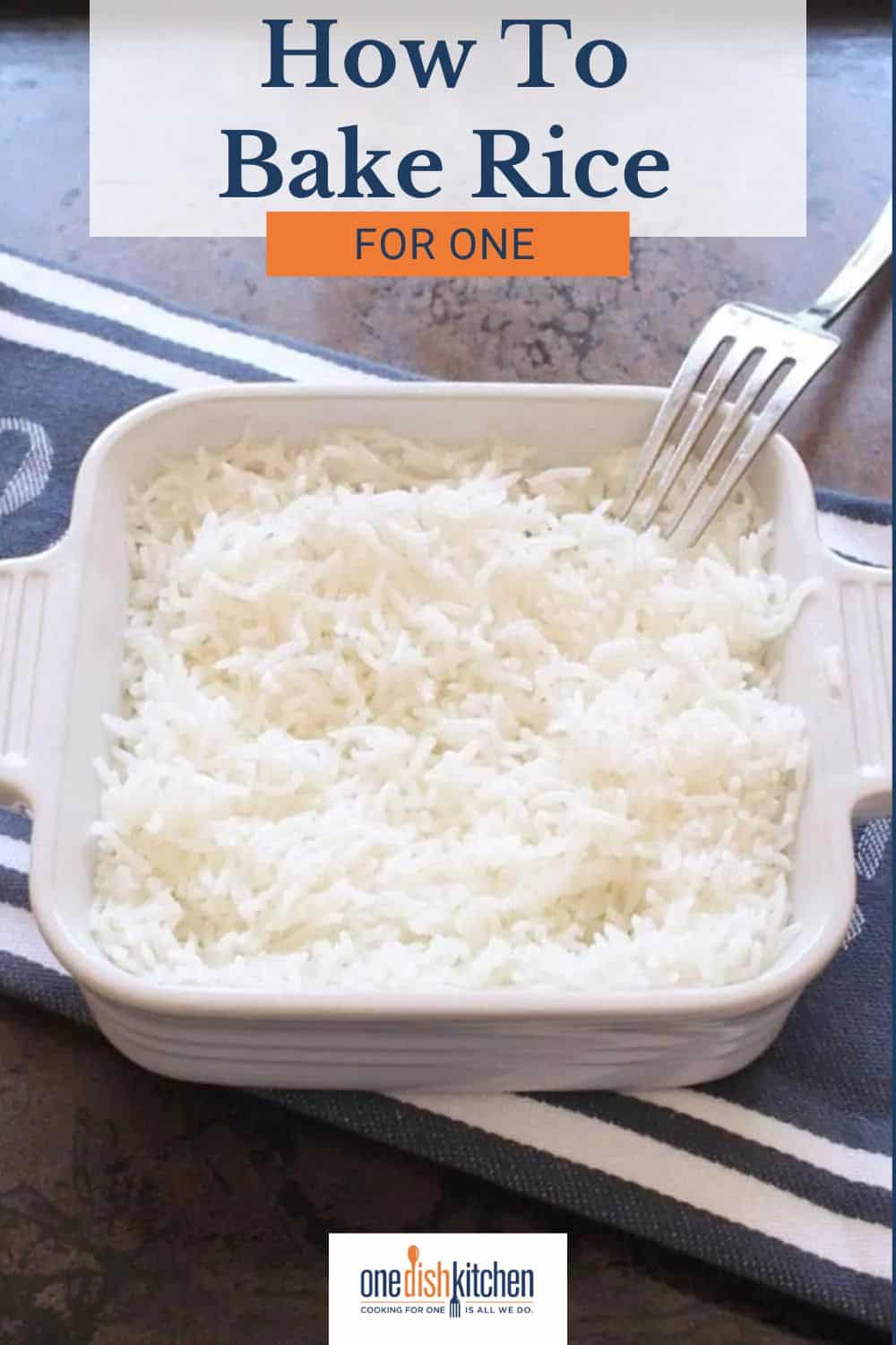 Baked Rice For One - One Dish Kitchen