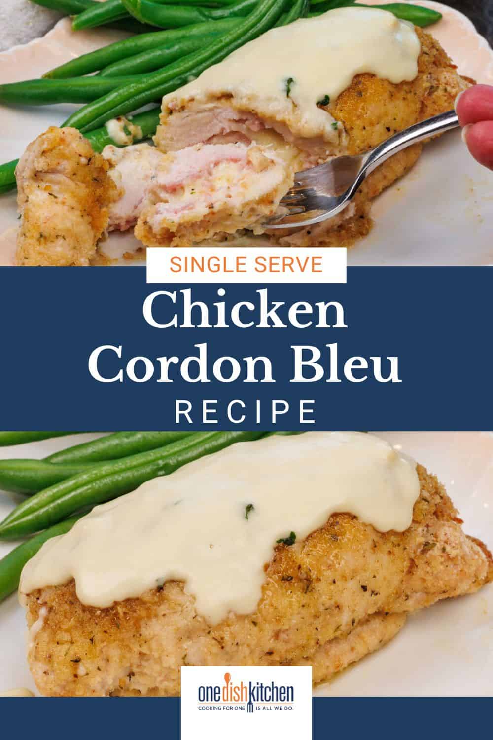 Chicken Cordon Bleu Recipe - Single Serving - One Dish Kitchen