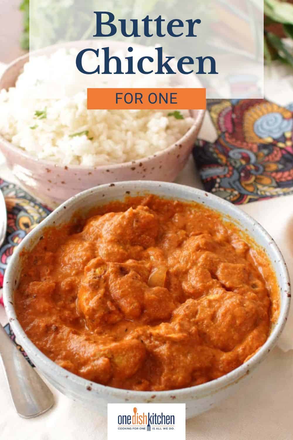 Butter Chicken For One - One Dish Kitchen