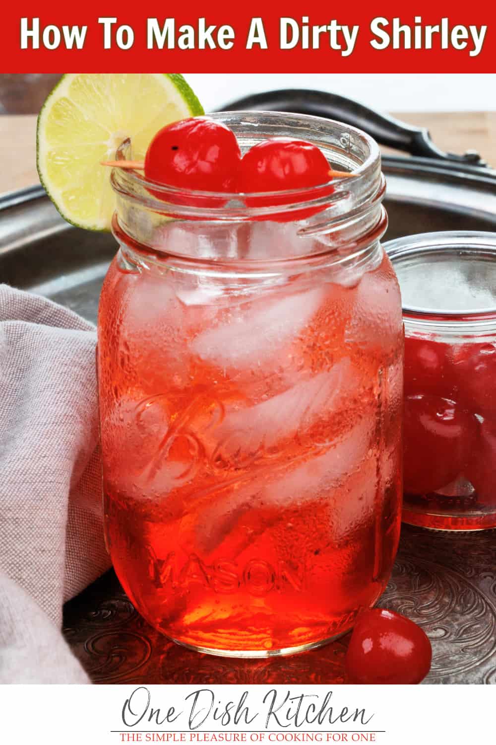 Dirty Shirley Recipe Shirley Temple Cocktail One Dish Kitchen