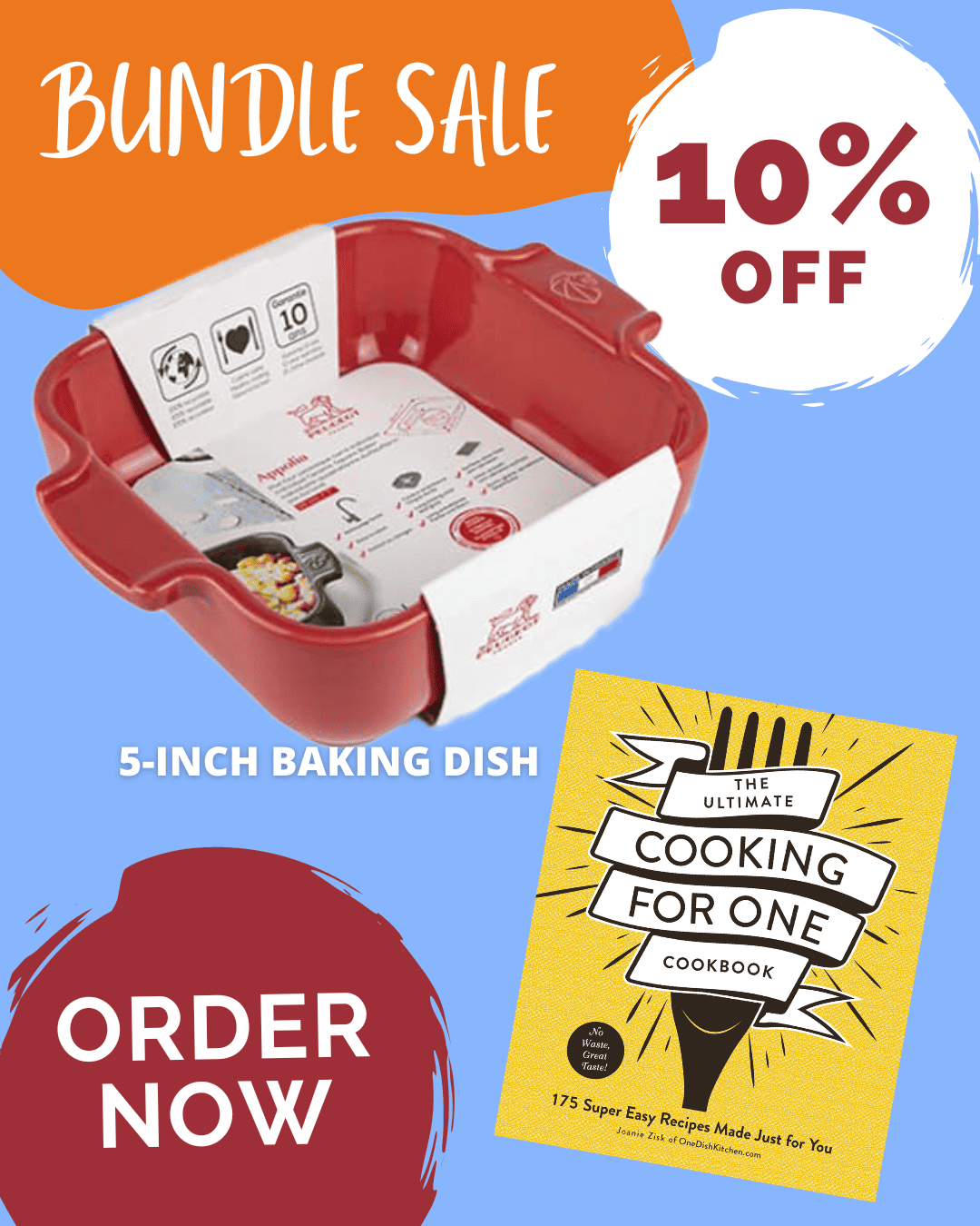 10% off when you purchase the cookbook and 5-inch baking dish together